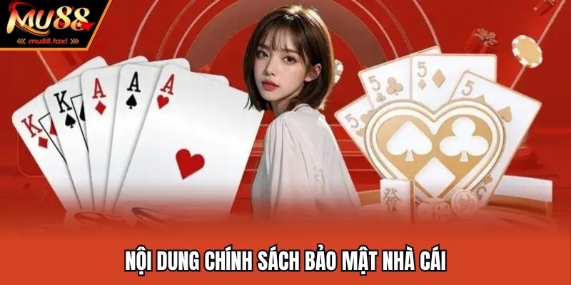 Nội dung chính sách bảo mật cập nhật đầy đủ, minh bạch