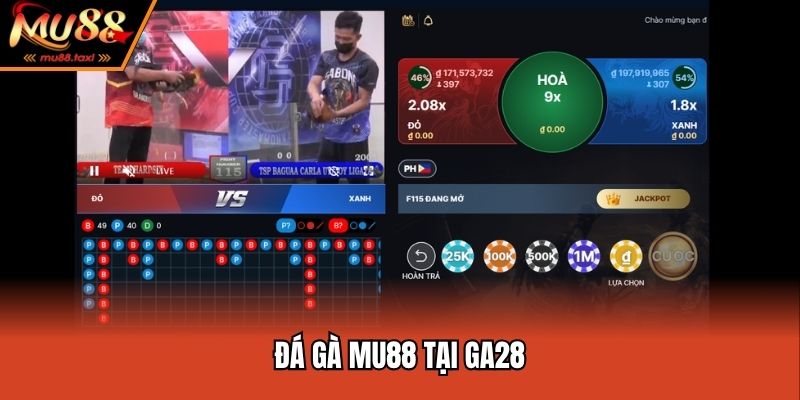 Đá gà MU88 tại GA28